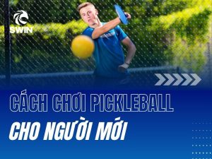 cách chơi pickleball cho người mới